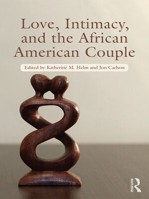 cover image of Love, Intimacy, and the African American Couple